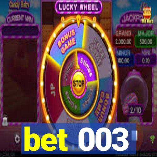 bet 003